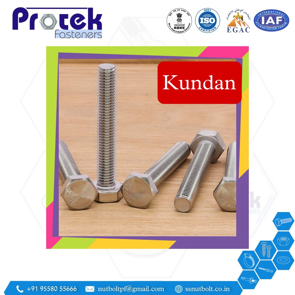 KUNDAN SS NUT BOLT FASTENERS STAINLESS STEEL